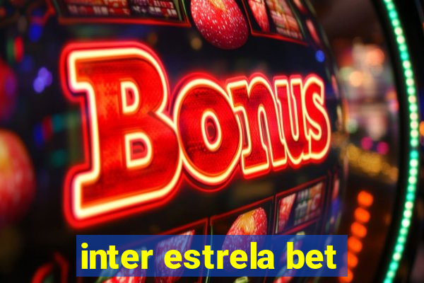 inter estrela bet